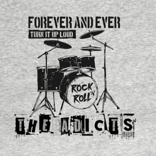 adicts forever T-Shirt